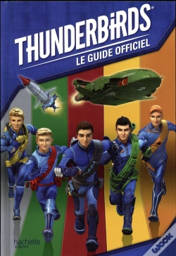 Capa do artigo Thunderbirds - Guide Officiel
