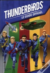 Capa do artigo Thunderbirds - Guide Officiel