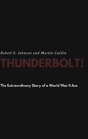 Thunderbolt! The Extraordinary Story Of A World War Ii Ace - Preview