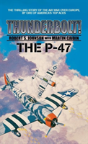 Thunderbolt! The P-47 - Preview