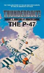 Capa do artigo Thunderbolt! The P-47