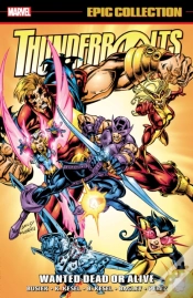 Capa do artigo Thunderbolts Epic Collection: Wanted Dead Or Alive