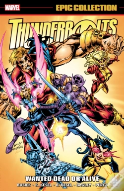 Capa do artigo Thunderbolts Epic Collection: Wanted Dead Or Alive