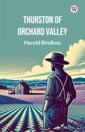 Thurston Of Orchard Valley (Edition1)