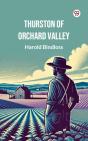 Thurston Of Orchard Valley - Preview