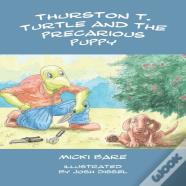 Thurston T. Turtle And The Precarious Puppy