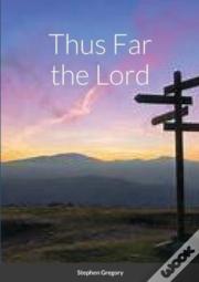 Thus Far The Lord