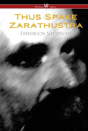 Thus Spake Zarathustra - A Book For All And None (Wisehouse Classics) - Preview
