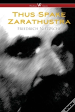 Capa do artigo Thus Spake Zarathustra - A Book For All And None (Wisehouse Classics)