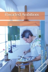 Thwarted Ambitions