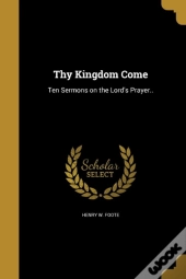 Thy Kingdom Come