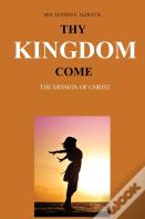 Thy Kingdom Come