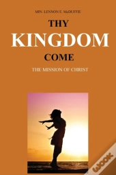 Thy Kingdom Come