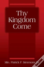 Thy Kingdom Come