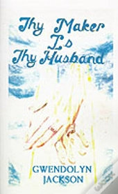 Thy Maker Is Thy Husband