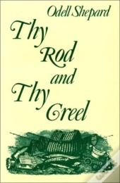Thy Rod And Thy Creel