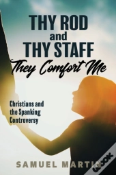 Thy Rod And Thy Staff They Comfort Me