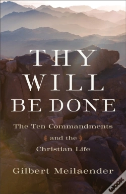 Capa do artigo Thy Will Be Done Â€“ The Ten Commandments And The Christian Life