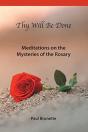 Thy Will Be Done: Meditations On The Mys - Preview
