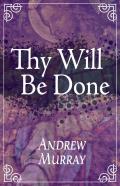 Thy Will Be Done