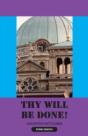 Thy Will Be Done! - Preview