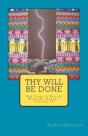 Thy Will Be Done: The Lord'S Prayer Myst - Preview