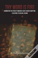 Thy Word Is Fire