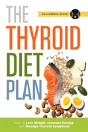 Thyroid Diet Plan: How To Lose Weight, Increase Energy, And Manage Thyroid Symptoms - Preview
