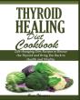 Thyroid Healing Diet Cookbook - Preview