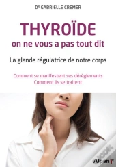 Thyroide, On Ne Vous A Pas Tout Dit