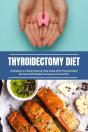 Thyroidectomy Diet - Preview