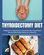 Thyroidectomy Diet - Preview