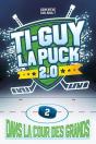 Ti-Guy La Puck 2.0 V 02 Dans La Cour Des Grands - Preview