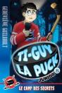 Ti-Guy La Puck Junior Tome 8 : Le Camp Des Secrets - Preview