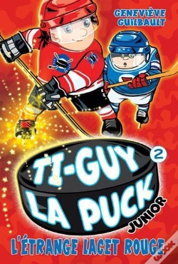 Capa do artigo Ti-Guy La Puck Junior V 02 L'Etrange Lacet Rouge