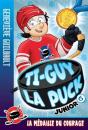 Ti-Guy La Puck Junior V 06 La Medaille Du Courage - Preview