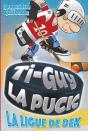 Ti-Guy La Puck V 10 La Ligue De Dek - Preview