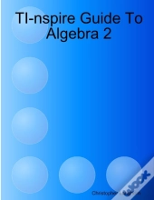 Ti-Nspire Guide To Algebra 2