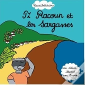 Ti Racoun Et Les Sargasses
