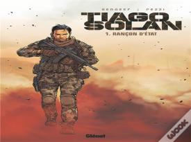 Tiago Solan Tome 1 : Rançon D'Etat