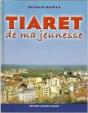Tiaret De Ma Jeunesse - Preview