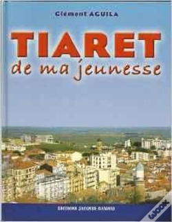 Capa do artigo Tiaret De Ma Jeunesse