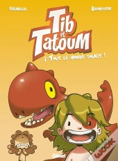 Tib Et Tatoum Tome 3 : Tout Le Monde Sourit !