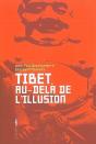 Tibet : Au-Delà De L'Illusion - Preview
