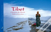 Tibet Chemins De Liberté ; Paths Of Freedom
