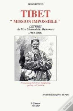 Capa do artigo Tibet Mission Impossible ; Lettres Du Pere Dubernard 1864-1905