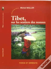 Tibet, Sur Les Sentiers Des Nonnes