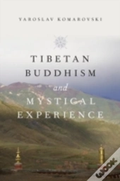 Tibetan Buddhism And Mystical Experience