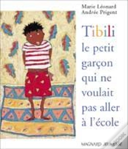 Capa do artigo Tibili, Le Petit Garçon Qui Ne Voulait Pas Aller À L'École