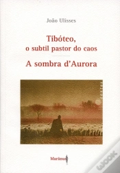 Capa do artigo Tibóteo, o Subtil Pastor do Caos / A sombra d
